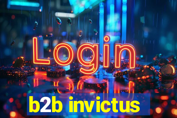 b2b invictus